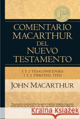 1y2 Tesalonicenses 1y2 Timoteo, Tito John MacArthur 9780825415616 Portavoz - książka