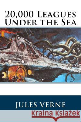 20,000 Leagues Under the Sea Jules Verne 9781535213509 Createspace Independent Publishing Platform - książka