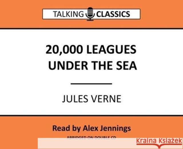 20,000 Leagues Under the Sea Jules Verne, Alex Jennings 9781781962077 Fantom Films Limited - książka