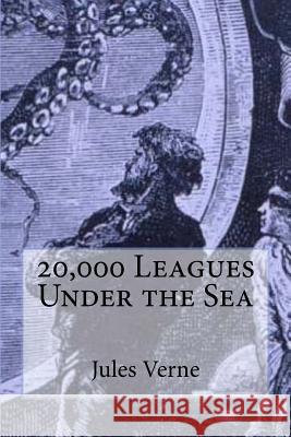 20,000 Leagues Under the Sea Jules Verne Bibliophilepro 9781984101716 Createspace Independent Publishing Platform - książka