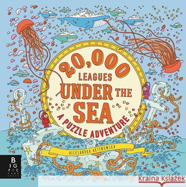 20,000 Leagues Under the Sea: A Puzzle Adventure Aleksandra Artymowska Aleksandra Artymowska  9781787412408 Templar Publishing - książka