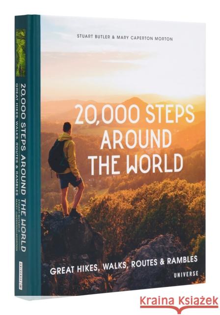 20,000 Steps Around the World: Great Hikes, Walks, Routes, and Rambles Stuart Butler Mary Caperto 9780847873524 Rizzoli International Publications - książka