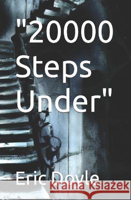 20000 Steps Under Eric Doyle   9798379162313 Independently Published - książka