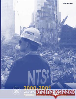 2000-2001 National Transportation Safety Board Annual Report to Congress National Transportation Safety Board 9781495423864 Createspace - książka