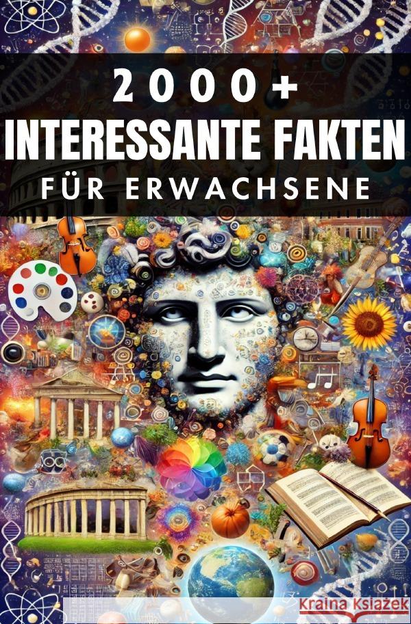 2000+ Zufällige Interessante Fakten für Erwachsene de Haan, Auke 9783759890467 epubli - książka