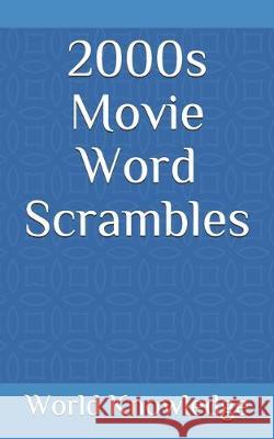 2000s Movie Word Scrambles World Knowledge 9781718079397 Independently Published - książka