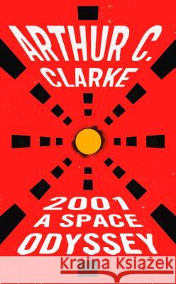 2001: A Space Odyssey Arthur Charles Clarke Stanley Kubrick 9780451452733 Roc - książka