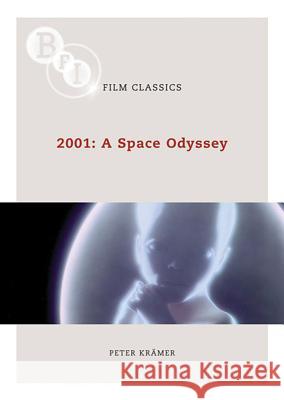 2001: A Space Odyssey Peter Kramer 9781844572861 Bloomsbury Publishing PLC - książka