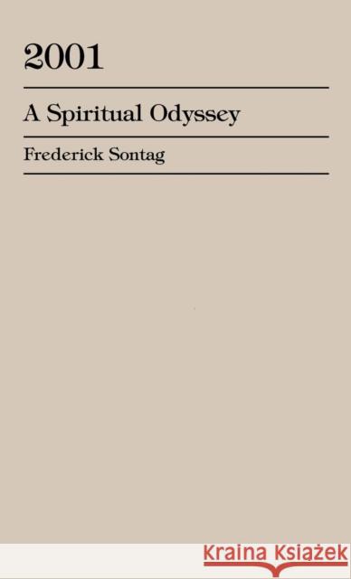 2001: A Spiritual Odyssey Sontag, Frederick 9780761820420 University Press of America - książka
