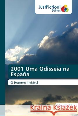 2001 Uma Odisseia na España Ghidini, Roberto 9786200496065 Justfiction Edition - książka