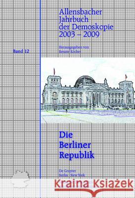 2003-2009 (Die Berliner Republik) Renate Werner Köcher Süßlin 9783598207785 de Gruyter - książka