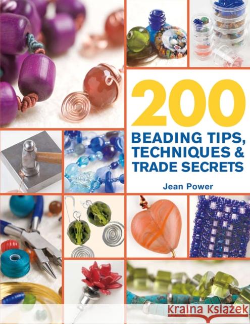 200 Beading Tips, Techniques & Trade Secrets Jean Power 9780312587475 St. Martin's Griffin - książka
