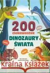 200 ciekawostek. Dinozaury świata Cristina Banfi 9788396249029 Bookolika - książka