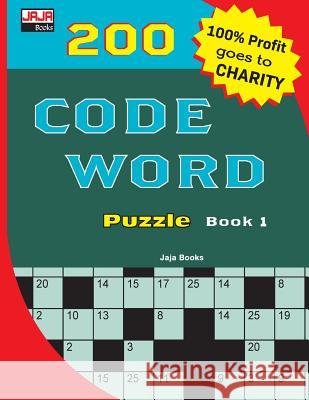 200 CODE WORD Puzzle Book 1 Jaja Books 9781726334877 Createspace Independent Publishing Platform - książka