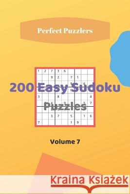 200 Easy Sudoku Puzzles: Volume 7 Perfect Puzzlers 9781081134341 Independently Published - książka