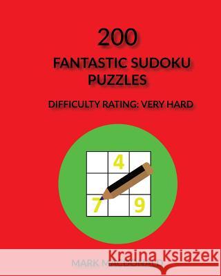 200 Fantastic Sudoku Puzzles: Difficulty Rating Very-Hard Mark MacDonald 9781544636795 Createspace Independent Publishing Platform - książka