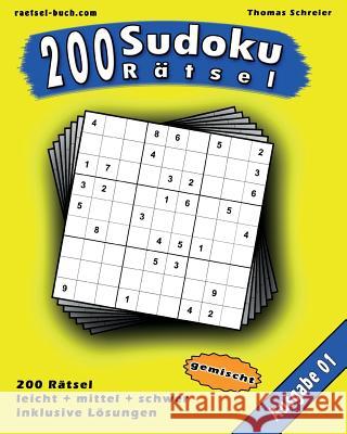 200 gemischte Zahlen-Sudoku 01: 200 gemischte 9x9 Sudoku mit Lösungen, Ausgabe 01 Schreier, Thomas 9781536826111 Createspace Independent Publishing Platform - książka