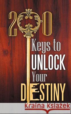 200 Keys to Unlock Your Destiny Wale Oladipo 9781456797164 Authorhouse - książka