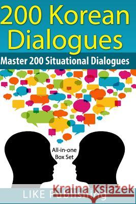 200 Korean Dialogues Box Set: All-in-one Box Set Prep, Like Test 9781499569858 Createspace - książka