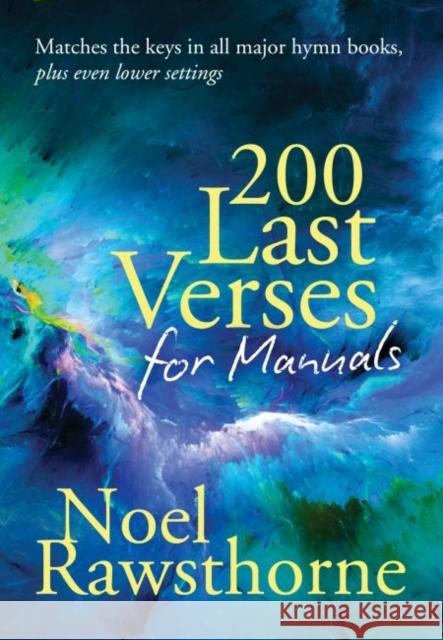 200 Last Verses for Manuals (Rev. 2015) Noel Rawsthorne 9781848677777 Kevin Mayhew Ltd - książka