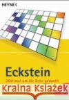 200-mal um die Ecke gedacht. Tl.3 : Kreuzworträtsel aus der ZEIT Eckstein   9783453878853 Heyne