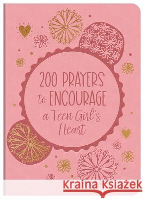 200 Prayers to Encourage a Teen Girl's Heart Hilary Bernstein 9781636097244 Barbour Young Adult - książka