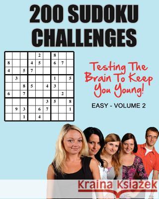 200 Sudoku Challenges: Testing the brain to keep you young - Easy - Volume 2 McEwan, Tony 9781537240787 Createspace Independent Publishing Platform - książka