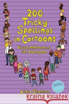 200 Tricky Spellings in Cartoons: Visual Mnemonics for Everyone - UK edition Lidia Stanton 9781787755420 Jessica Kingsley Publishers - książka