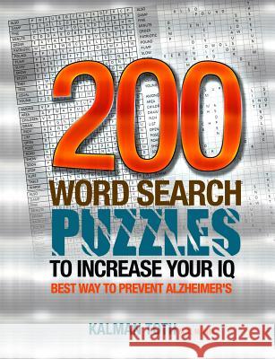 200 Word Search Puzzles to Increase Your IQ Kalman Tot 9781492801009 Createspace - książka