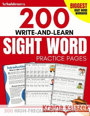 200 Write-and-Learn Sight Word Practice Pages: Learn the Top 200 High-Frequency Words Essential to Reading and Writing Success (Sight Word Books) Scholdeners 9781913357139 Devela Publishing - książka