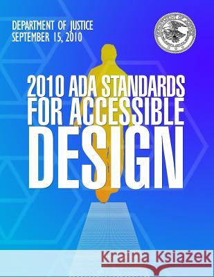 2010 ADA Standards for Accessible Design Department of Justice 9781500783945 Createspace - książka