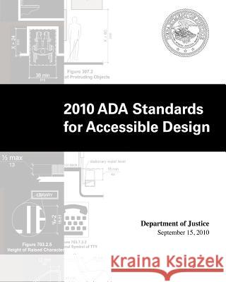 2010 ADA Standards for Accessible Design by Department of Justice U. S. Government 9781986406529 Createspace Independent Publishing Platform - książka