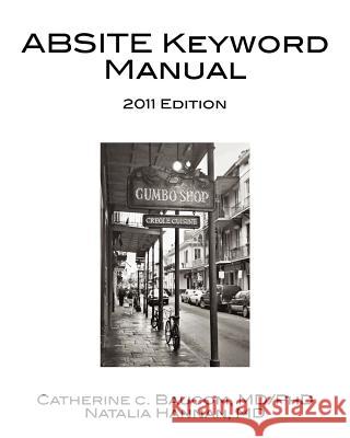 2011 ABSITE Keyword Manual Hannan MD, Natalia 9781468066685 Createspace - książka