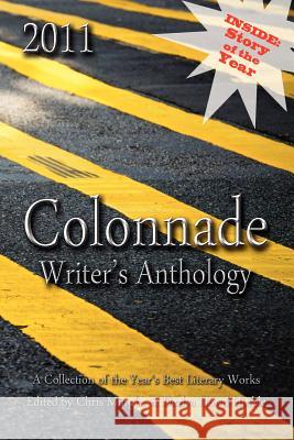 2011 Colonnade Writer's Anthology Chris Murphy Dealva Dowd-Hinkle 9780983179740 Cjm Books - książka