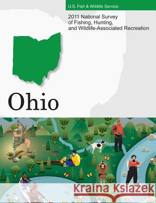 2011 National Survey of Fishing, Hunting, and Wildlife-Associated Recreation?Ohio U. S. Fish and Wildlife Service and U. S 9781507742419 Createspace - książka