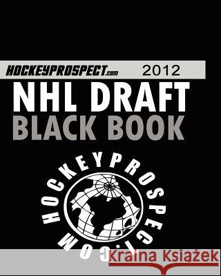 2012 NHL Draft Black Book Hockey Prospect 9780986538674 Hockey Press - książka