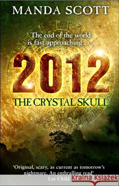 2012: The Crystal Skull Manda Scott 9780857500823  - książka