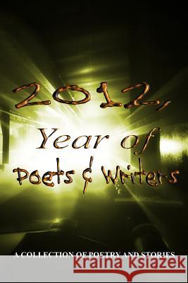 2012, Year of Poets & Writers Gary Drur Jane Pierritz Juliet Lynch 9781475066784 Createspace - książka