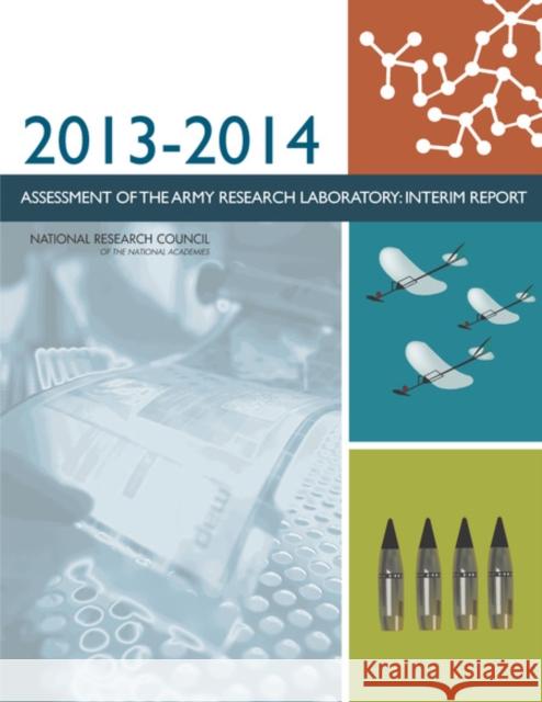 2013-2014 Assessment of the Army Research Laboratory: Interim Report National Research Council 9780309299855 National Academies Press - książka