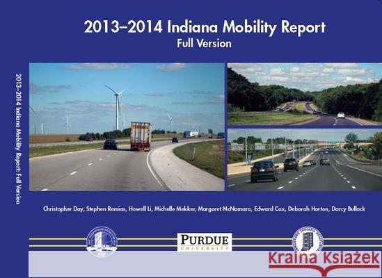 2013-2014 Indiana Mobility Report: Summary Version Christopher Day Li Howell 9781622603022 Not Avail - książka