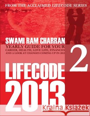2013 Life Code #2: Durga SWAMI RAM CHARRAN 9781300160441 Lulu.com - książka