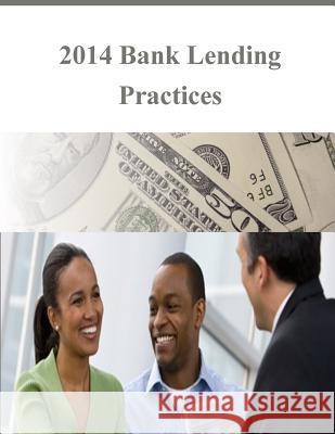 2014 Bank Lending Practices Board of Governors of the Federal Reserv 9781503098046 Createspace - książka