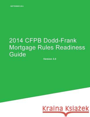 2014 CFPB Dodd-Frank Mortgage Rules Readiness Guide Consumer Financial Protection Bureau 9781505902495 Createspace - książka