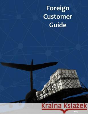 2014 Foreign Customer Guide U. S. Department of Defense 9781505201208 Createspace - książka