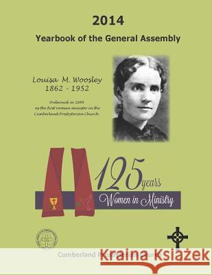 2014 Yearbook of the General Assembly: Cumberland Presbyterian Church Office of the Genera Elizabeth a. Vaughn 9780692214145 Cumberland Presbyterian Church - książka