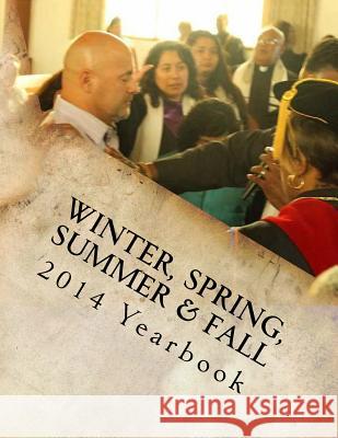 2014 Yearbook Winter, Spring, Summer & Fall: Saints Of Value MTC Lee, Vicki M. 9781500609542 Createspace - książka