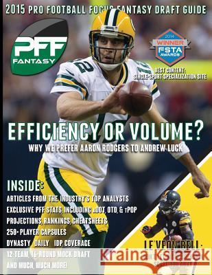 2015 Pro Football Focus Fantasy Draft Guide Mike Clay 9781514773260 Createspace - książka