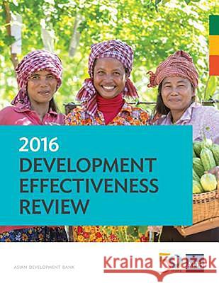 2016 Development Effectiveness Review Asian Development Bank 9789292578176 Asian Development Bank - książka