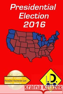 2016 Presidential Election ( Edicao Portugues) I. D. Oro 9781537603490 Createspace Independent Publishing Platform - książka