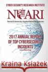 2017 Annual Report of Top Cyber Security Incidents Rosemarie Pelletier George Silowash Thomas Hyslip 9781713229773 Independently Published